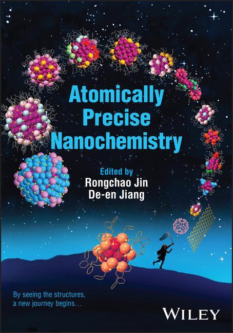 Knjiga Atomically Precise Nanochemistry R Jin