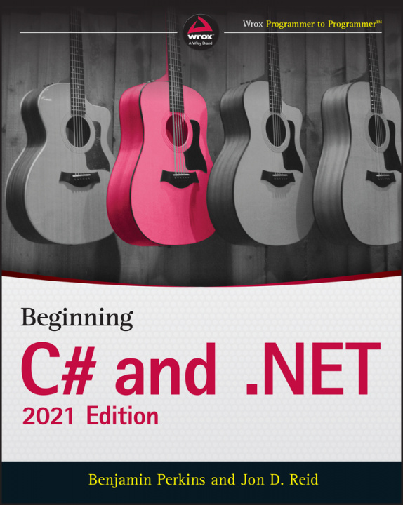 Kniha Beginning C# and .NET - 2021 Edition Benjamin Perkins