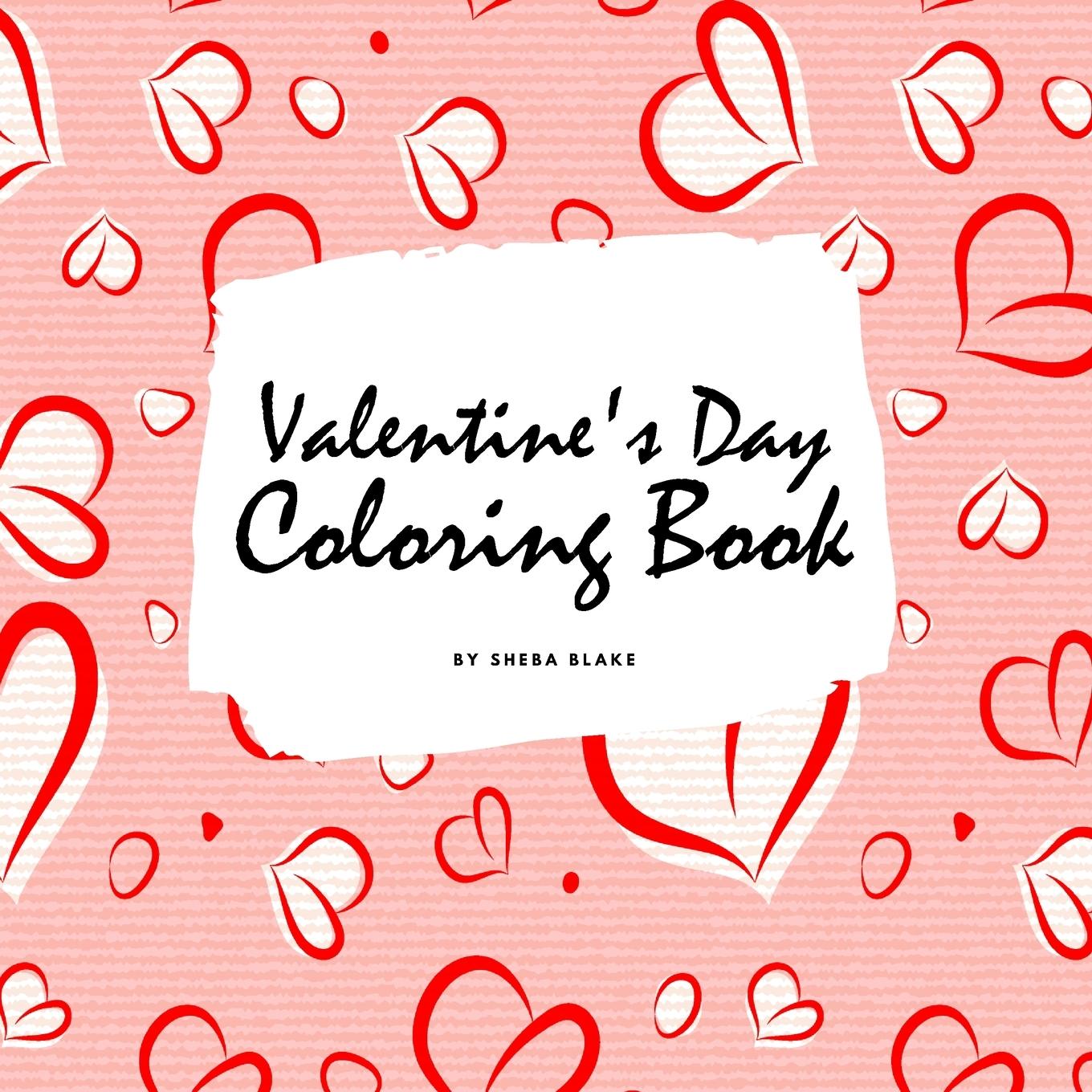 Kniha Valentine's Day Coloring Book for Teens and Young Adults (8.5x8.5 Coloring Book / Activity Book) 