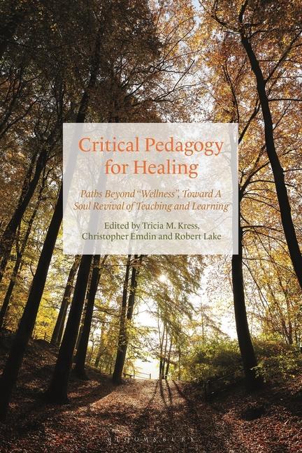 Könyv Critical Pedagogy for Healing Christopher Emdin