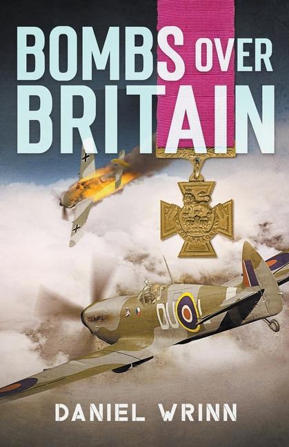Knjiga Bombs over Britain Daniel Wrinn