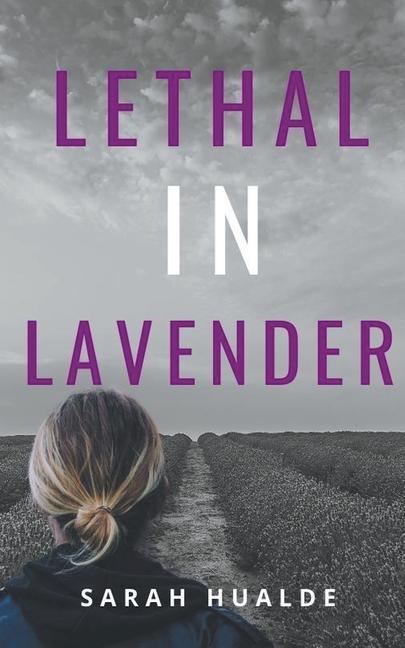 Book Lethal in Lavender Sarah Hualde