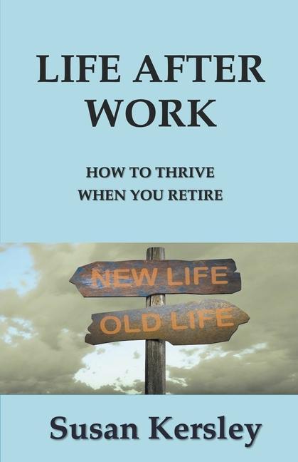 Knjiga Life After Work Susan Kersley