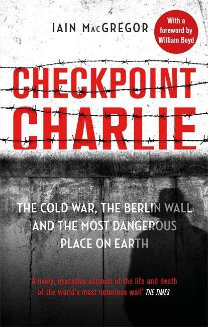 Carte Checkpoint Charlie Iain MacGregor