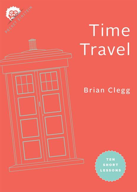 Kniha Time Travel: Ten Short Lessons 