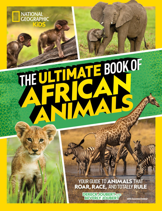 Kniha Ultimate Book of African Animals Beverly Joubert