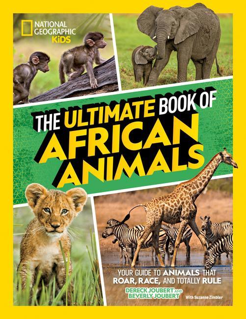 Książka The Ultimate Book of African Animals (Library Edition) Beverly Joubert