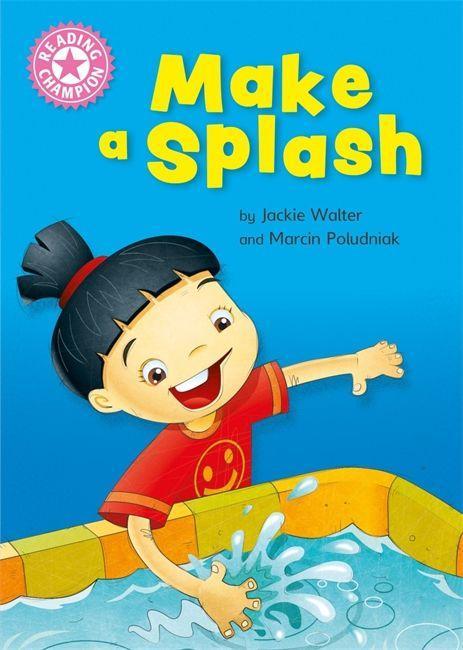 Knjiga Reading Champion: Make a Splash Jackie Walter