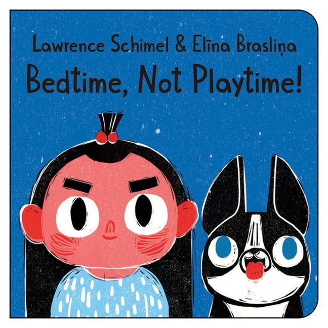Knjiga Bedtime, Not Playtime! Brasli&