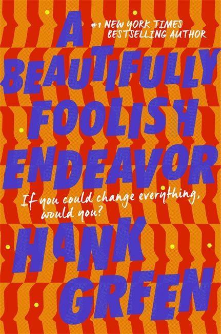 Book Beautifully Foolish Endeavor Hank Green