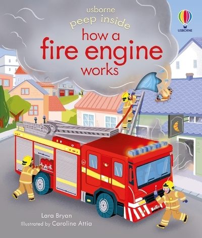 Książka Peep Inside how a Fire Engine works LARA BRYAN