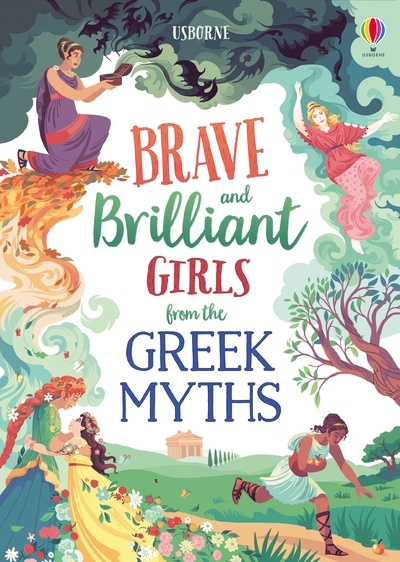 Könyv Tales of Brave and Brilliant Girls from the Greek Myths Susanna Davidson