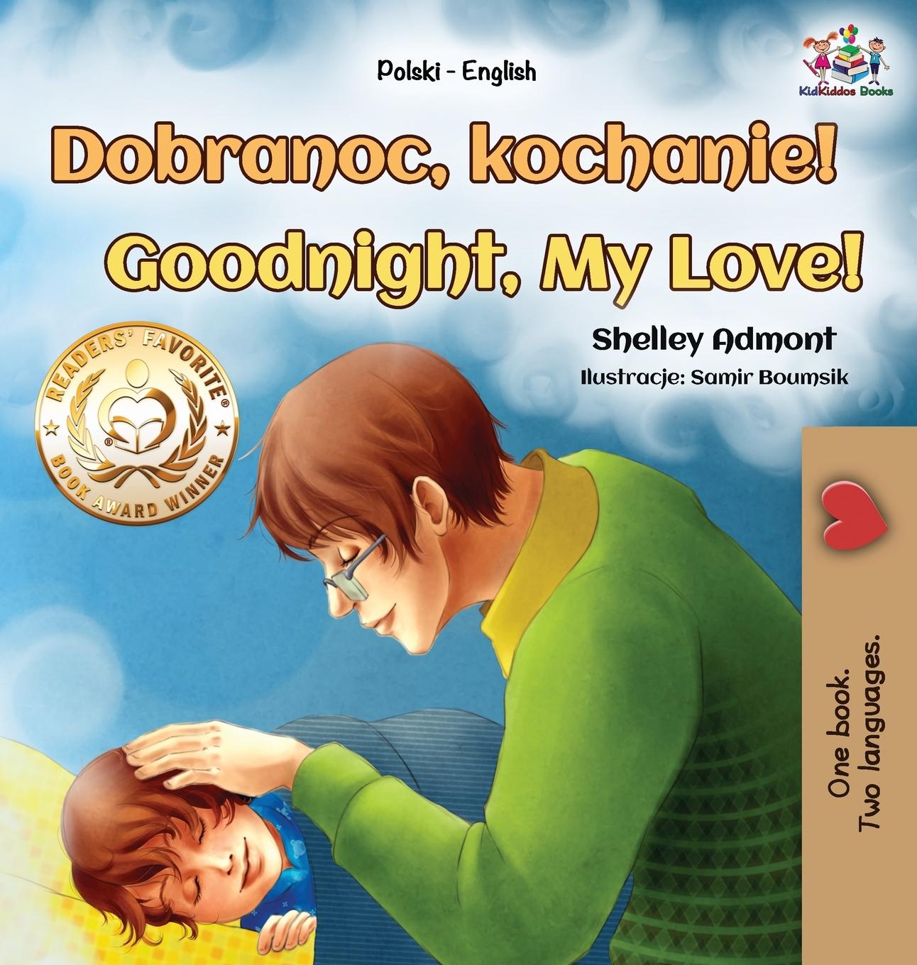 Carte Goodnight, My Love! (Polish English Bilingual Book for Kids) Kidkiddos Books