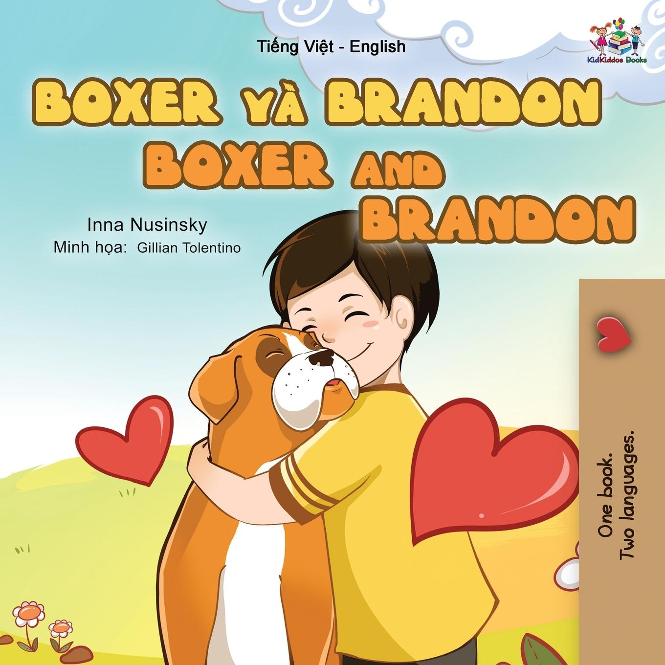 Kniha Boxer and Brandon (Vietnamese English Bilingual Book for Kids) Inna Nusinsky