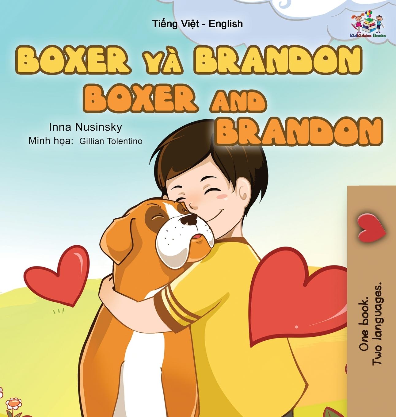 Kniha Boxer and Brandon (Vietnamese English Bilingual Book for Kids) Inna Nusinsky