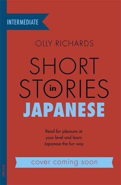 Book Short Stories in Japanese for Intermediate Learners OLLY RICHARDS