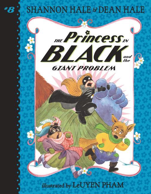 Kniha The Princess in Black and the Giant Problem Dean Hale