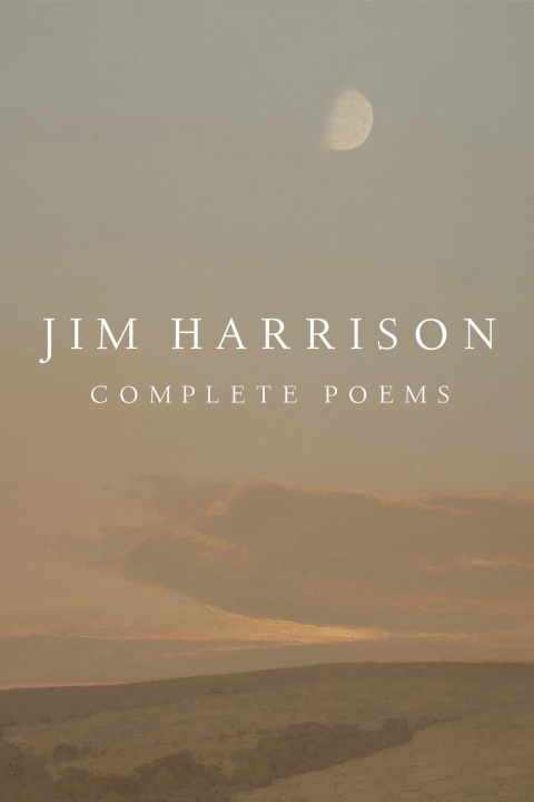 Kniha Jim Harrison: Complete Poems Jim Harrison