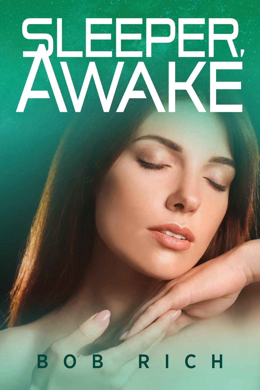 Knjiga Sleeper, Awake Bob Rich