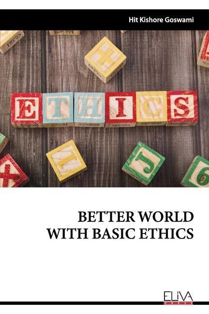 Knjiga Better World with Basic Ethics Hit Kishore Goswami