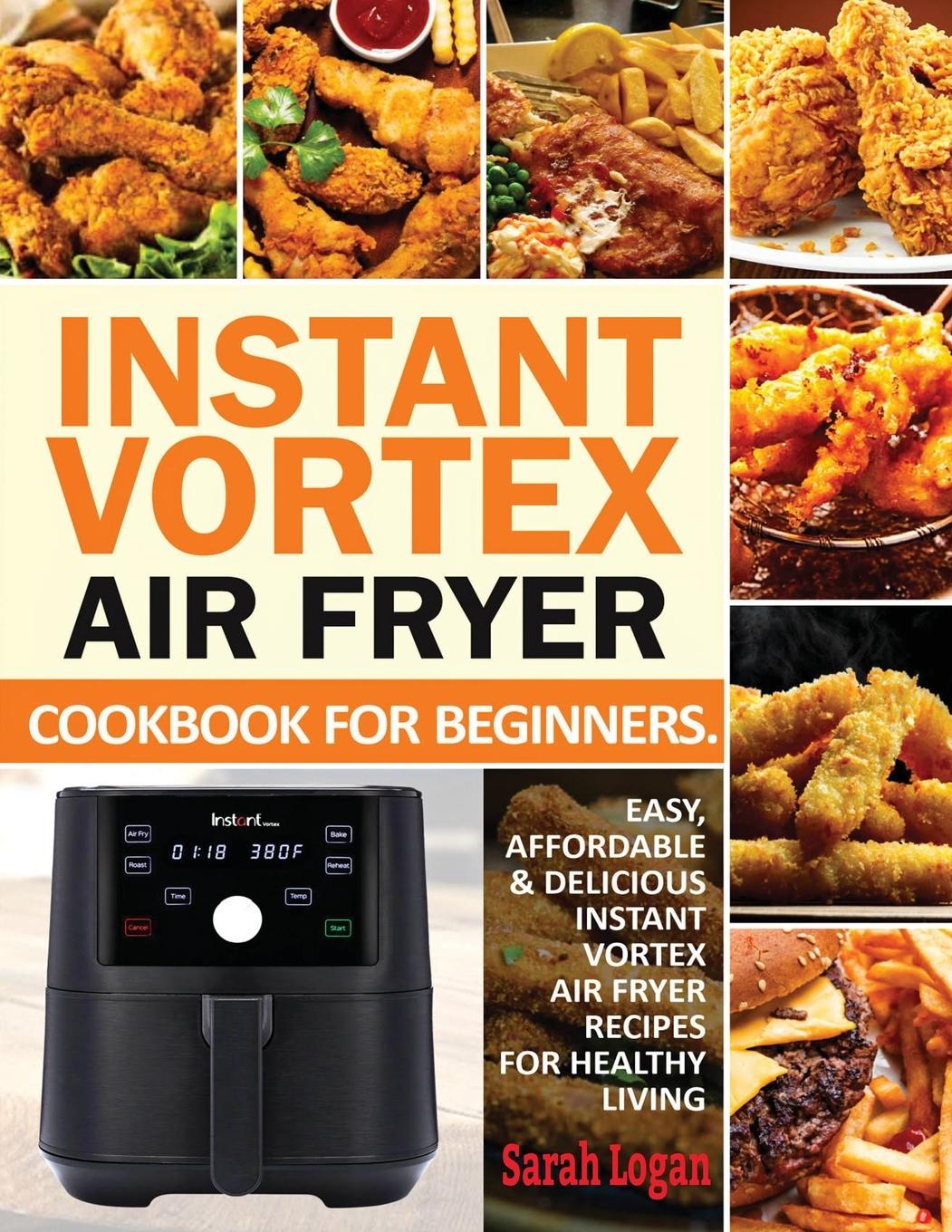 Kniha Instant Vortex Air Fryer Cookbook For Beginners 