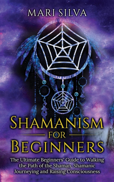 Könyv Shamanism for Beginners 