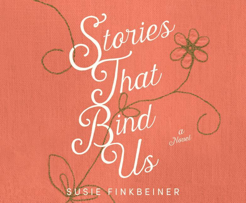 Audio Stories That Bind Us Susie Finkbeiner