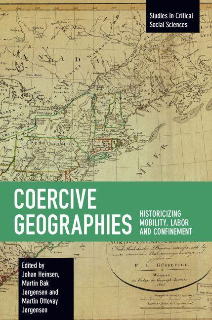 Knjiga Coercive Geographies Johan Heinsen