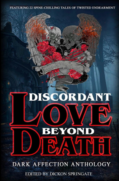Carte Discordant Love Beyond Death Dickon Springate