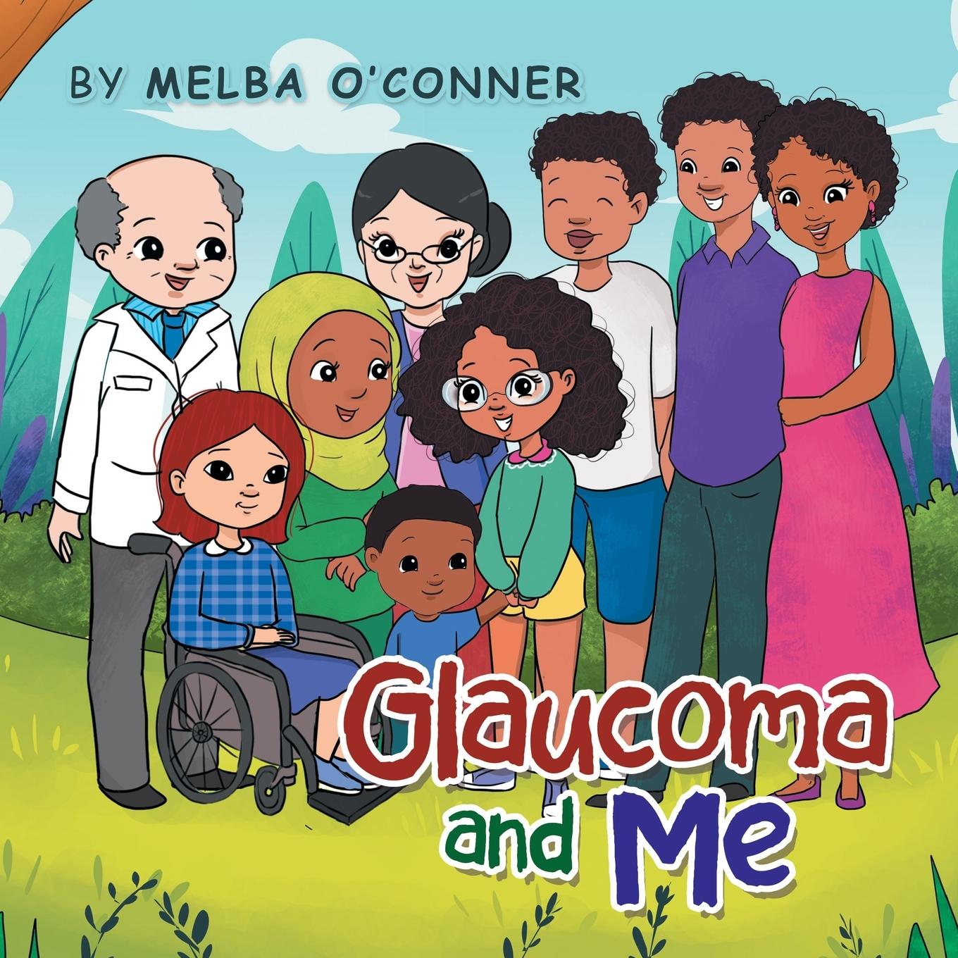 Knjiga Glaucoma and Me O'Connor Melba O'Connor