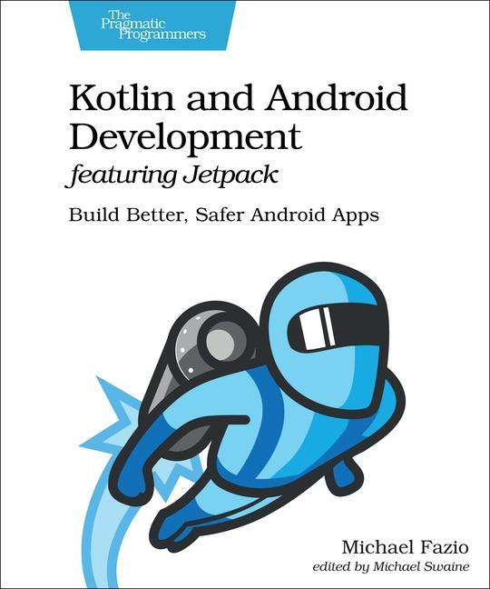 Kniha Kotlin and Android Develoment featuring Jetpack 
