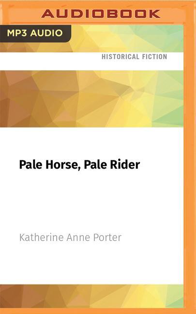 Digital Pale Horse, Pale Rider: Three Short Novels Chelsea Stephens