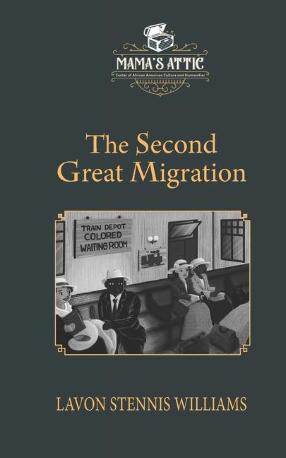 Knjiga The Second Great Migration Lavon Stennis Williams