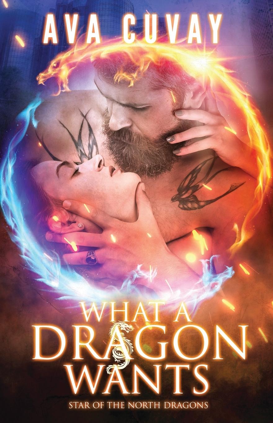 Buch What a Dragon Wants Ava Cuvay