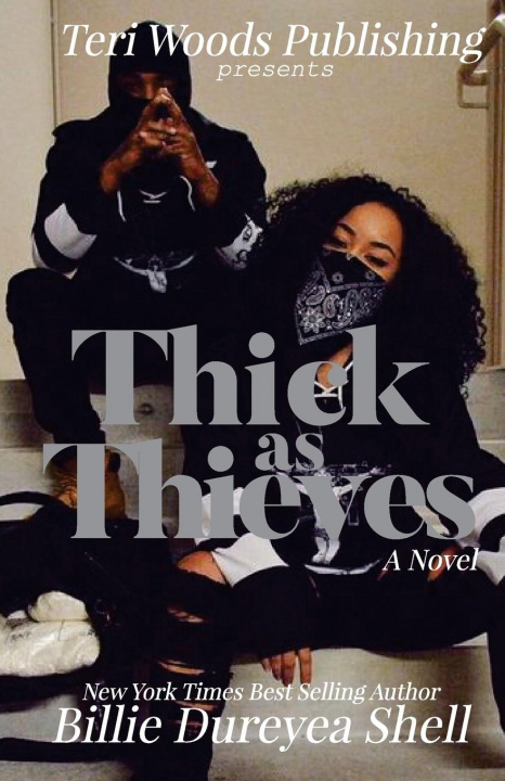 Knjiga Thick As Thieves Billie Dureyea Shell
