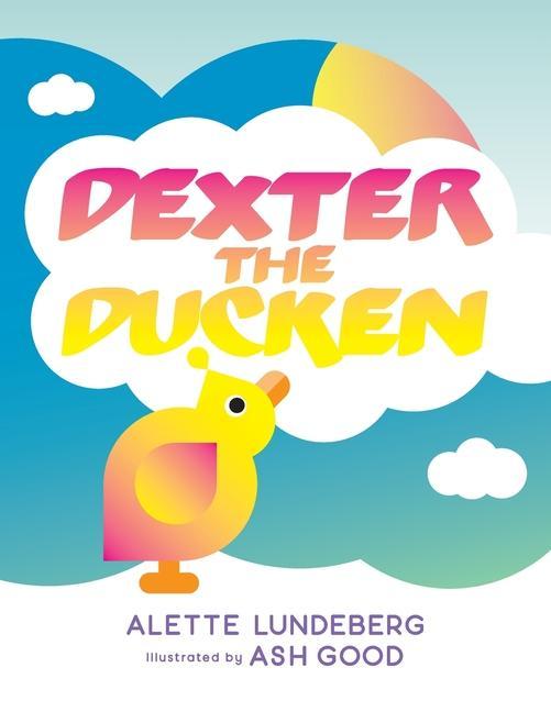 Knjiga Dexter The Ducken Ash Good