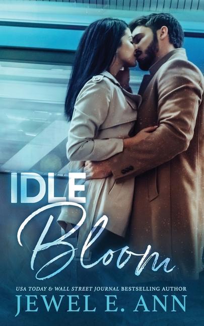 Knjiga Idle Bloom Jewel E. Ann