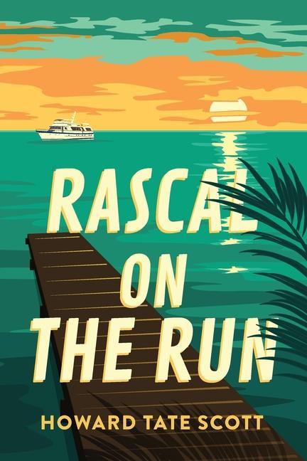 Book Rascal on the Run Howard Tate Scott