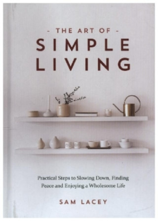 Carte Art of Simple Living SAM LACEY