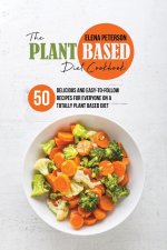 Könyv Plant Based Diet Cookbook 
