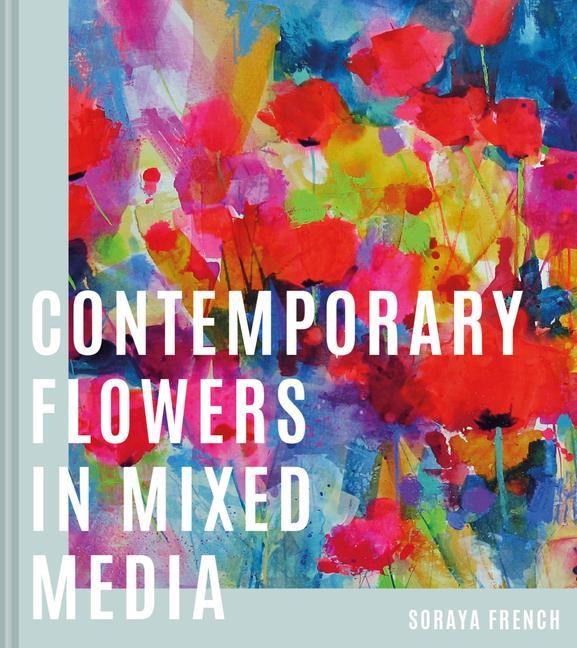 Carte Contemporary Flowers in Mixed Media Soraya French