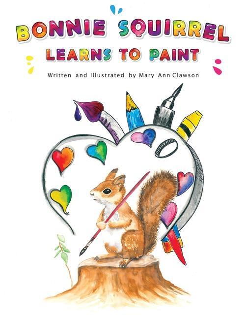 Boek Bonnie Squirrel Learns To Paint Mary Ann Clawson
