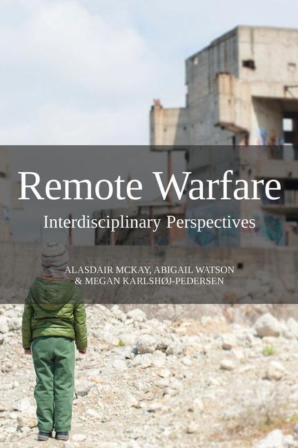 Knjiga Remote Warfare Abigail Watson