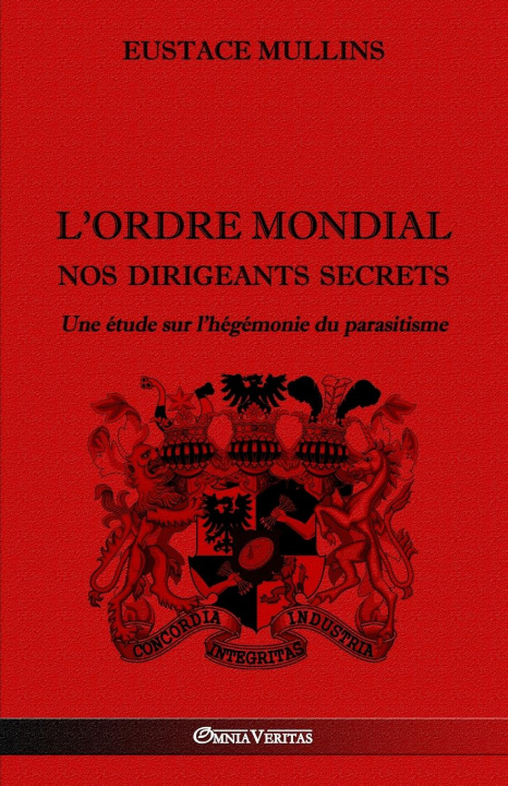 Buch L'Ordre Mondial - Nos dirigeants secrets Eustace Mullins