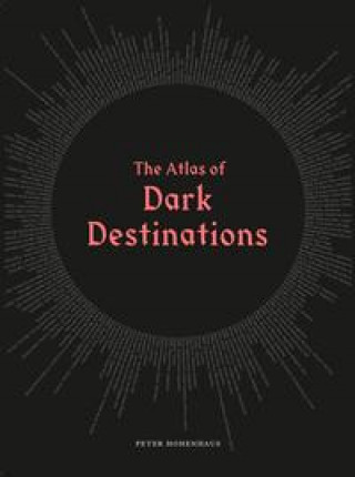Carte Atlas of Dark Destinations 