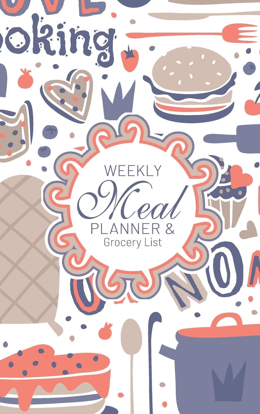 Kniha Weekly Meal Planner And Grocery List 