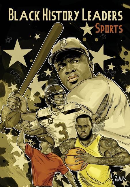 Kniha Black History Leaders: Athletes: LeBron James, Jackie Robinson, Russell Wilson and Tiger Woods 