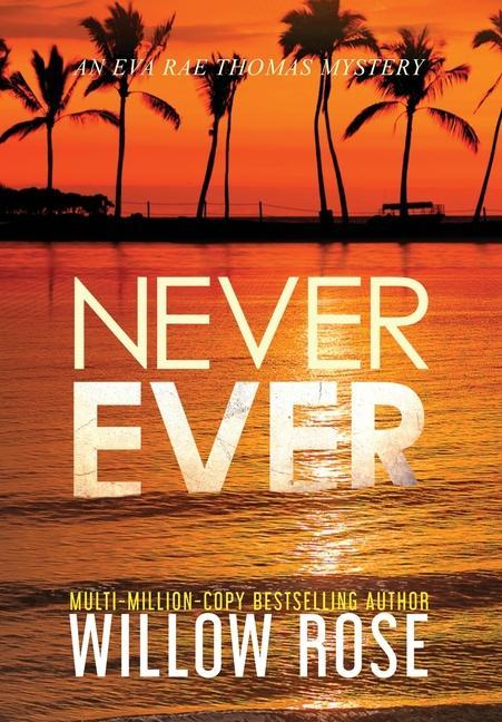 Книга Never Ever Willow Rose