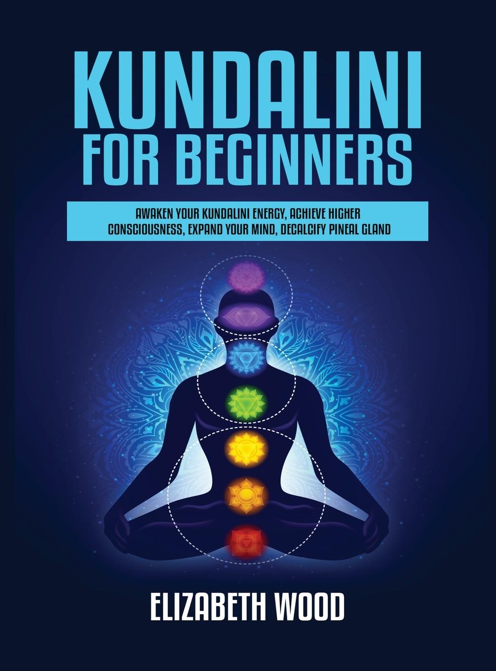 Libro Kundalini for Beginners Elizabeth Wood