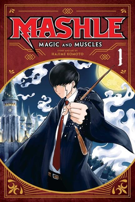 Книга Mashle: Magic and Muscles, Vol. 1 Hajime Komoto